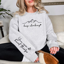 Load image into Gallery viewer, Keep Climbing Sweatshirt in Three Colors