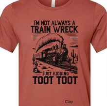 Load image into Gallery viewer, Not Always A Train Wreck Bella Canvas Tee