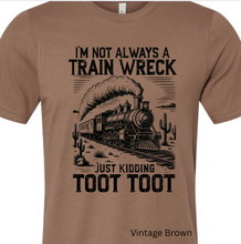 Load image into Gallery viewer, Not Always A Train Wreck Bella Canvas Tee