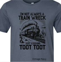 Load image into Gallery viewer, Not Always A Train Wreck Bella Canvas Tee
