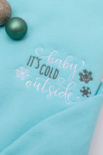 Load image into Gallery viewer, PREORDER: It&#39;s Cold Outside Embroidered Sweatshirt
